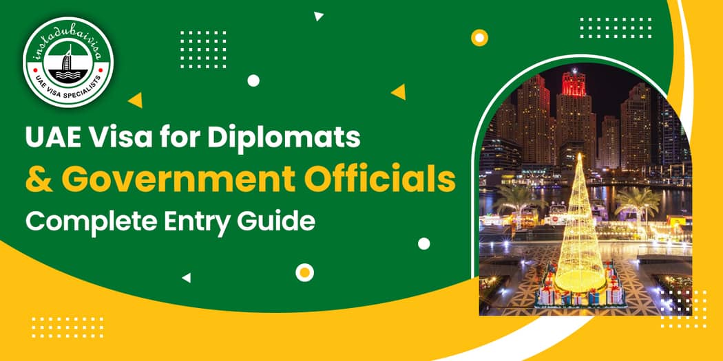 UAE Visa for Diplomats &amp; Government Officials: Complete Entry Guide